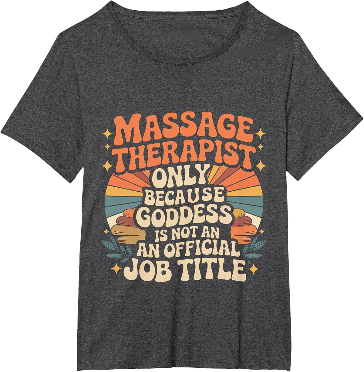 Massage Therapist Healing Goddess Unofficially - T-Shirt - Dark Heather Grey