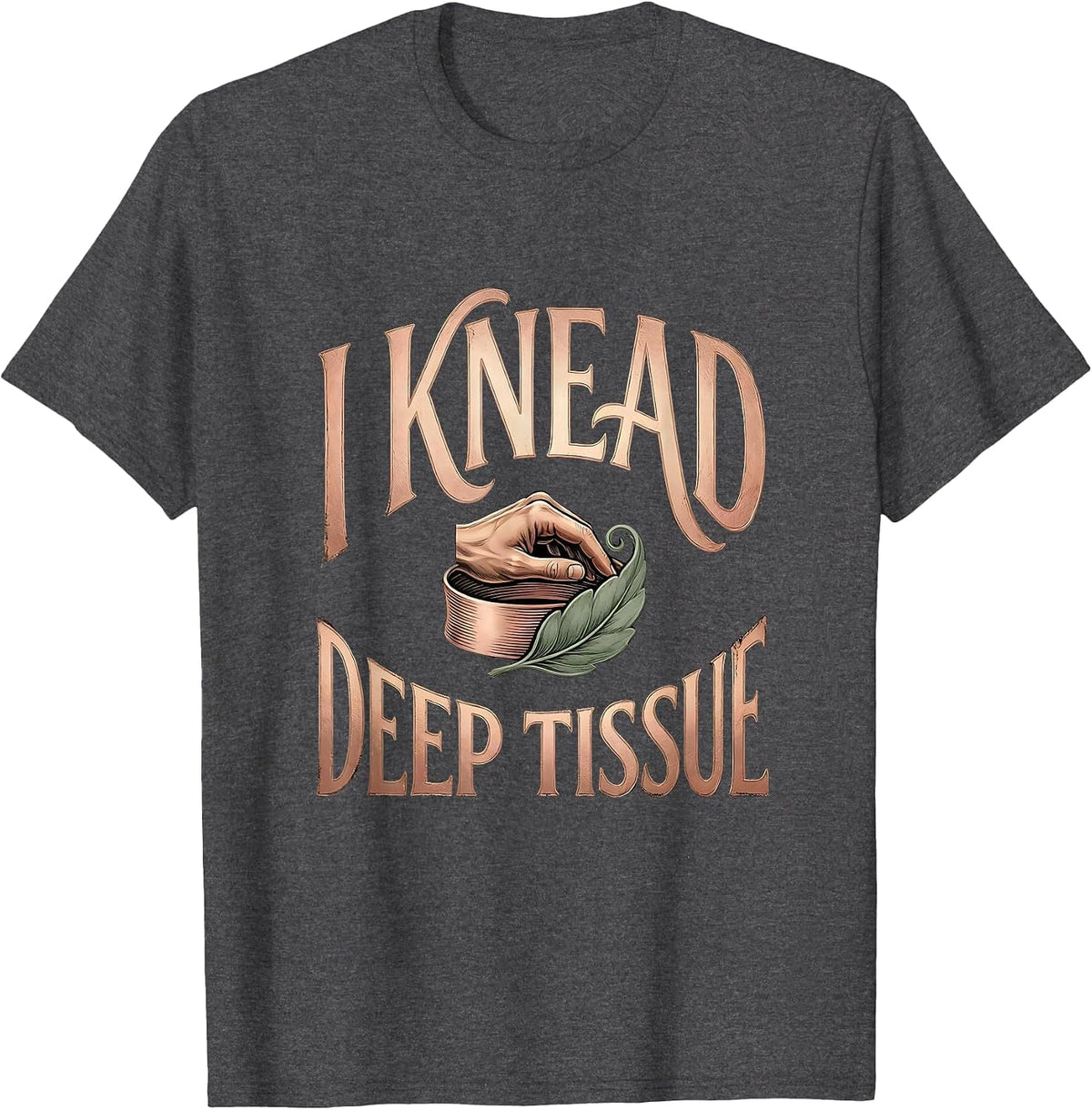 Men's I Knead Deep Tissue Boho Massage Therapist LMT Humor T-Shirt - Dark Heather Grey