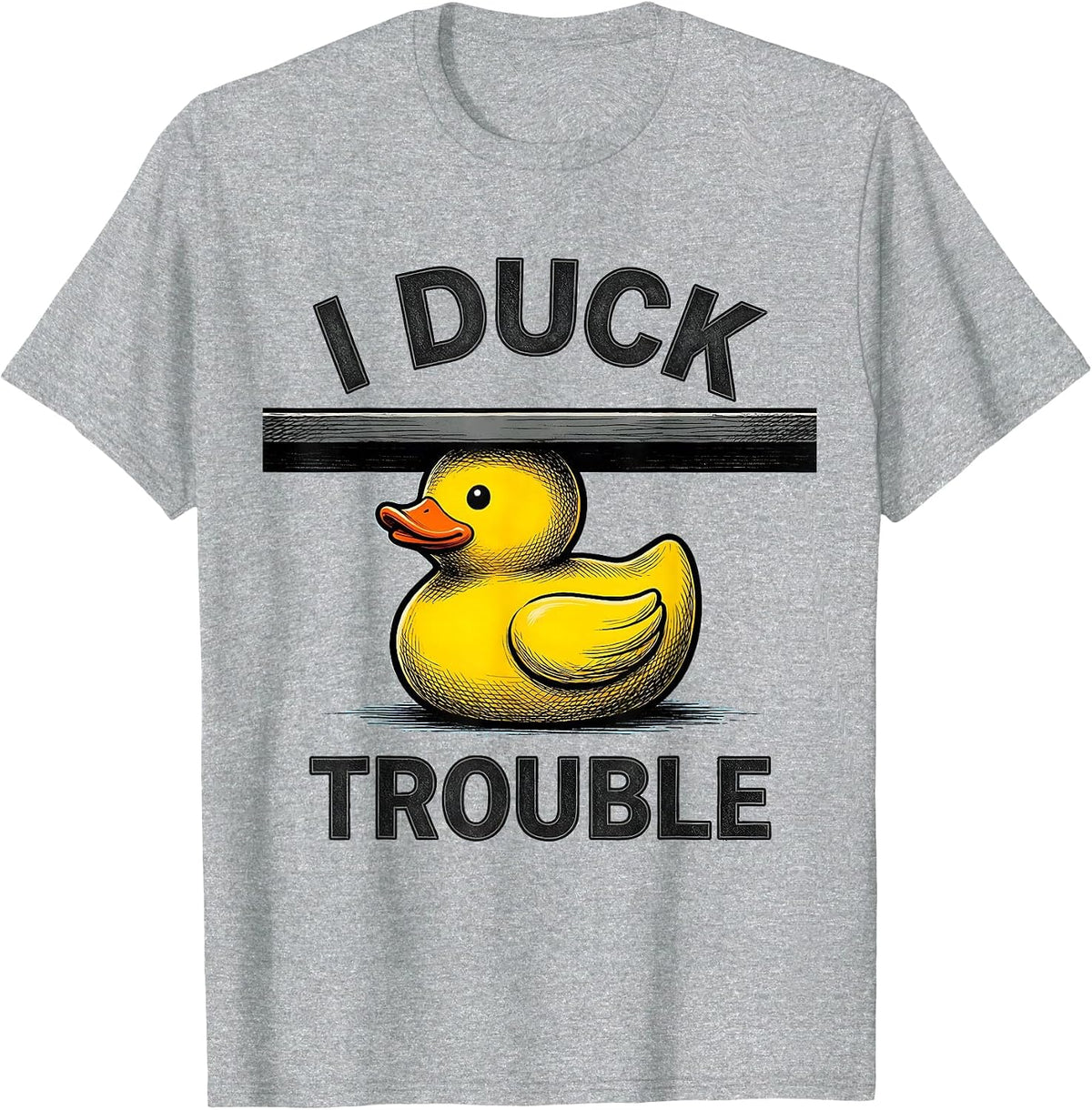 Men's I Duck Trouble Funny Rubber Duck Novelty Humor Gift T-Shirt - Heather Grey