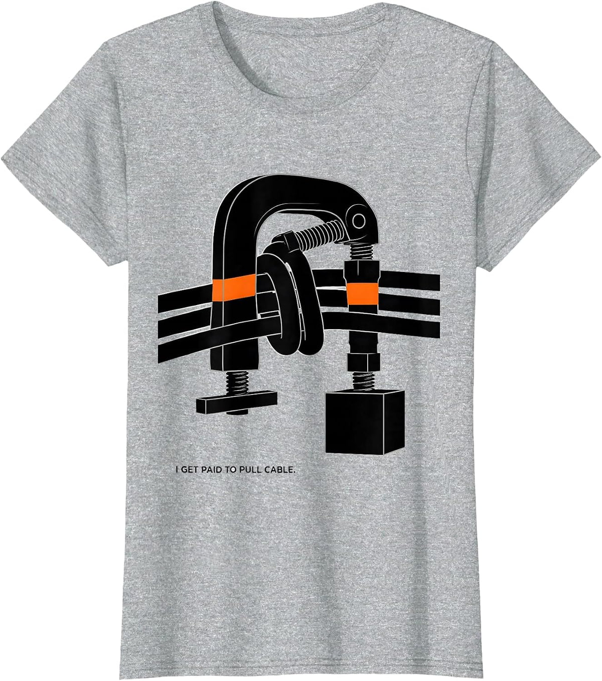 I Get Paid To Pull Cable Funny Electrician Lineman Gift T-Shirt - Heather Grey