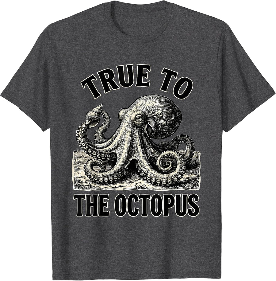 Men's True to the Octopus Woodcut Engraving Octopus Lover Sea T-Shirt - Dark Heather Grey