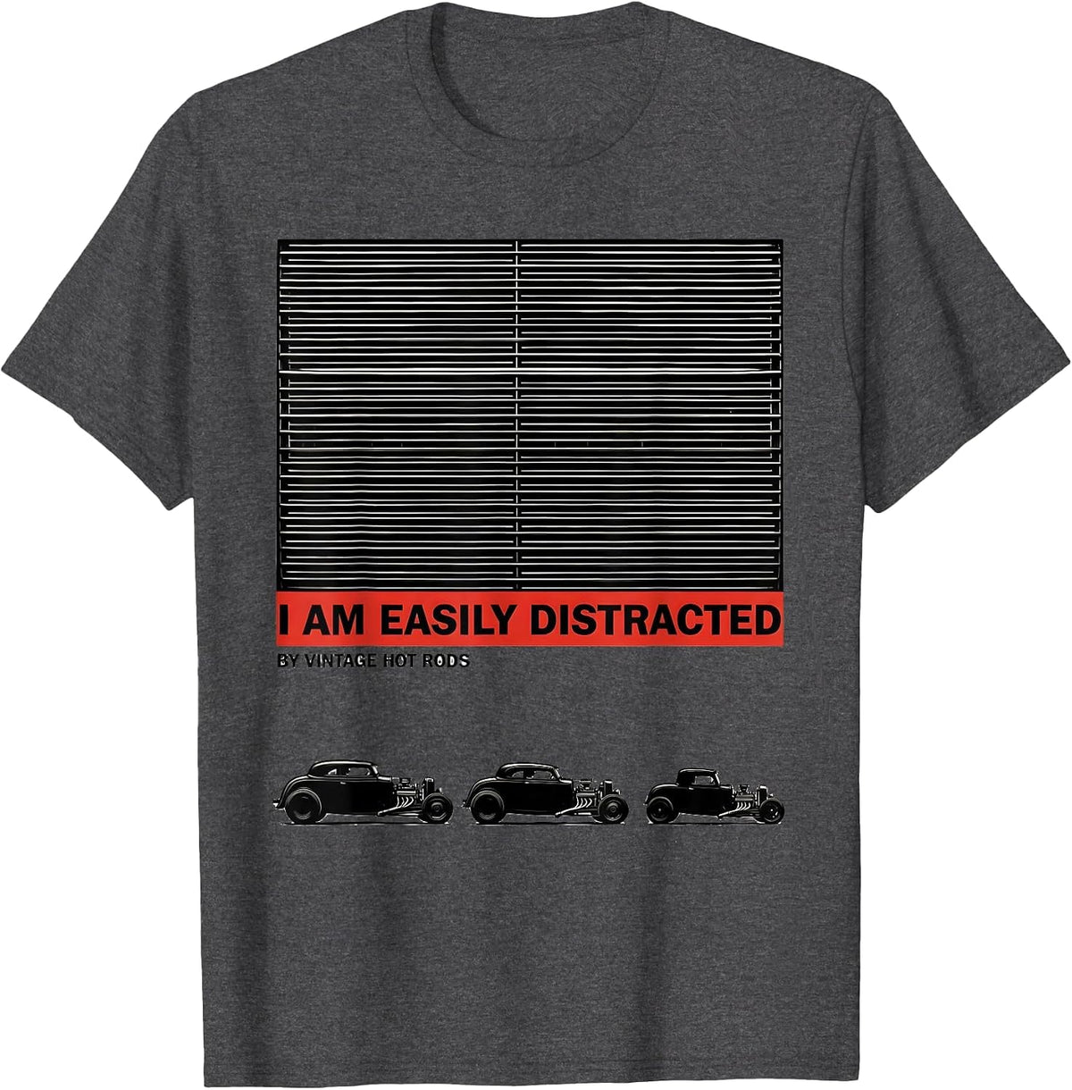 Men's I Am Easily Distracted By Vintage Hot Rods Classic Car Guy T-Shirt - Dark Heather Grey
