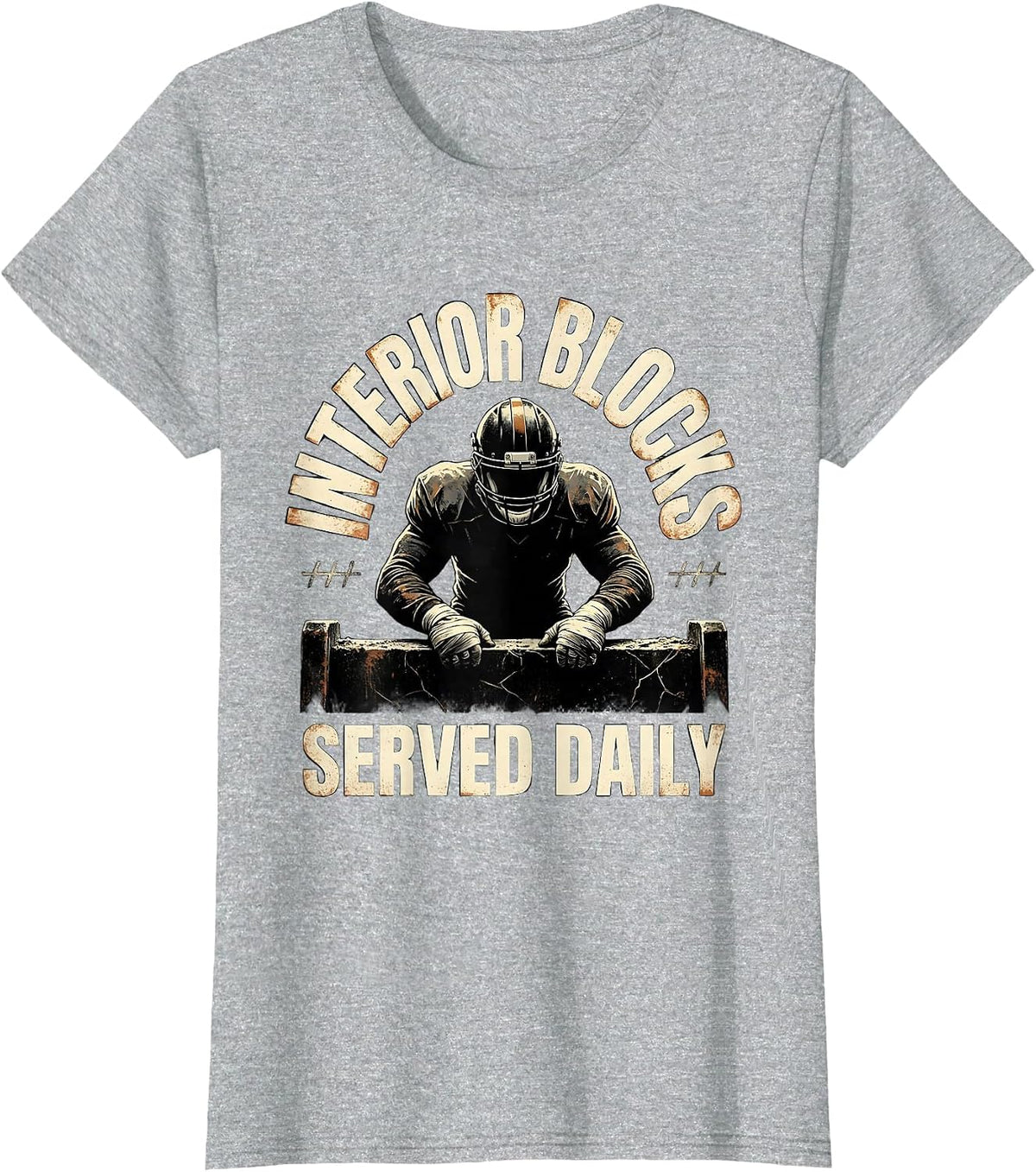 Interior Blocks Served Daily Distressed Football Lineman T-Shirt - Heather Grey