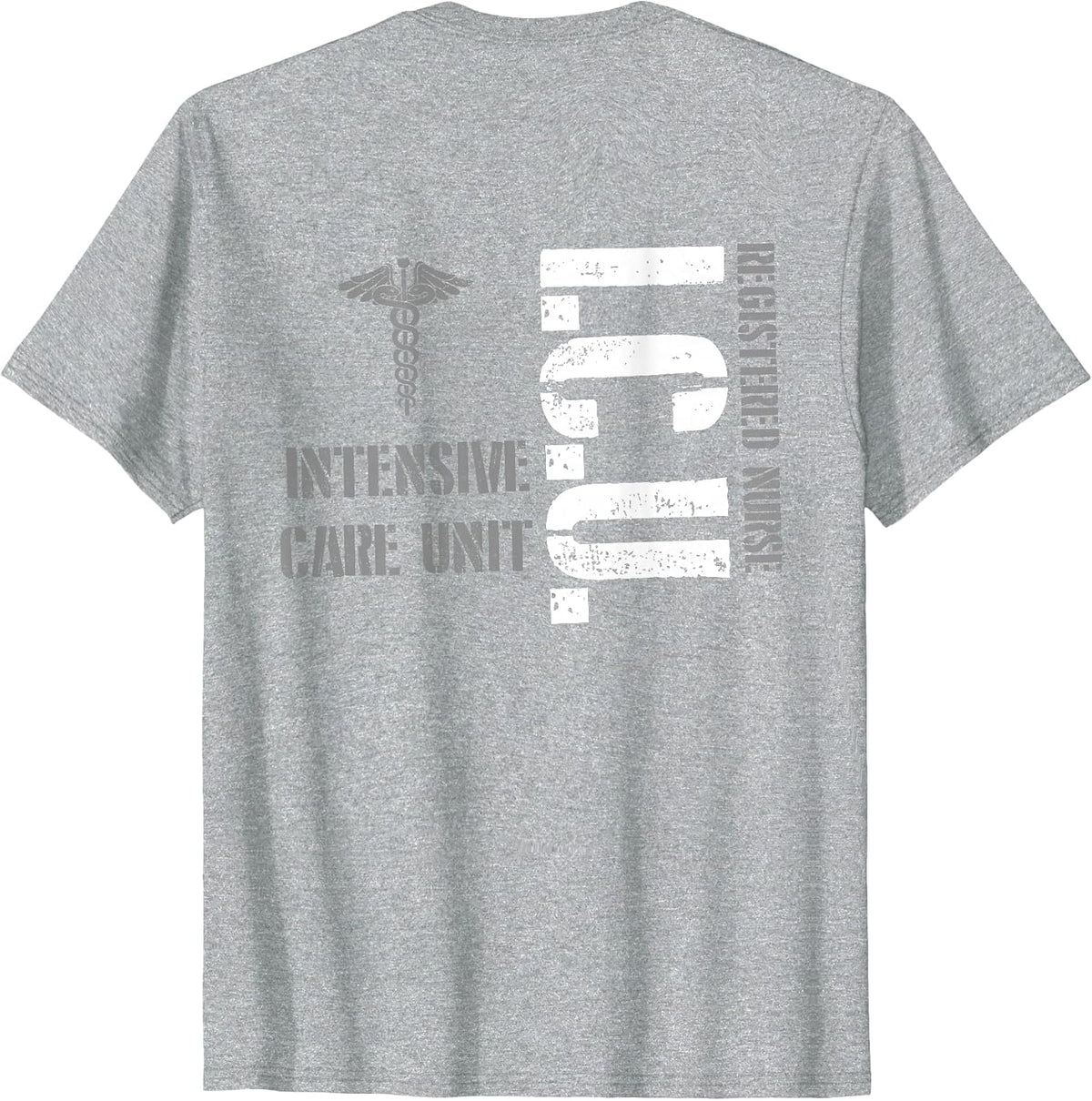 ICU Registered Nurse Intensive Care Unit RN Staff T-Shirt - Heather Grey