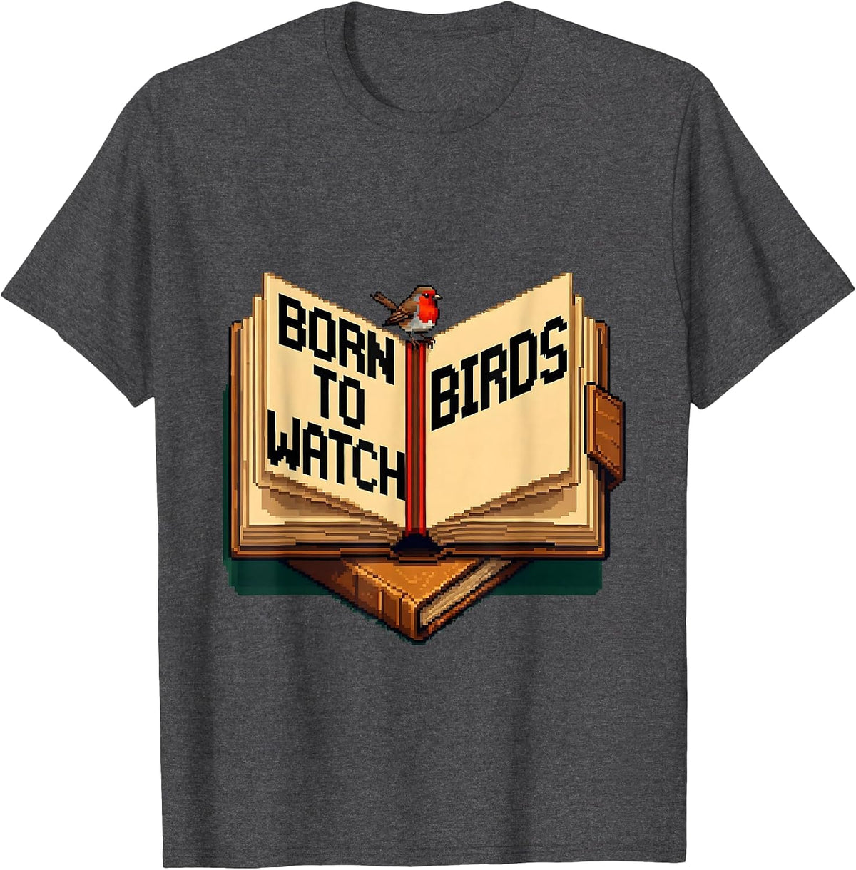 Born to Watch Birds Birding Enthusiast Design T-Shirt - Dark Heather Grey