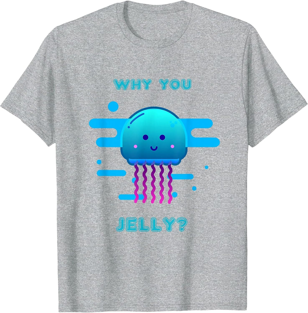 Cute Jelly Fish Why You Jelly? Funny T Shirt T-Shirt - Heather Grey
