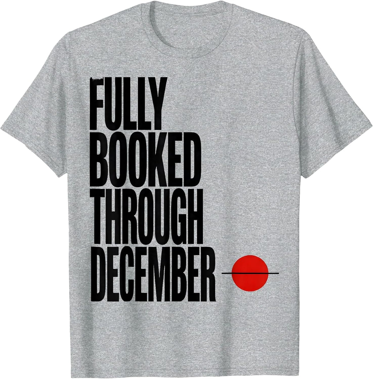 Men's Fully Booked Through December Funny Optometrist Christmas T-Shirt - Heather Grey