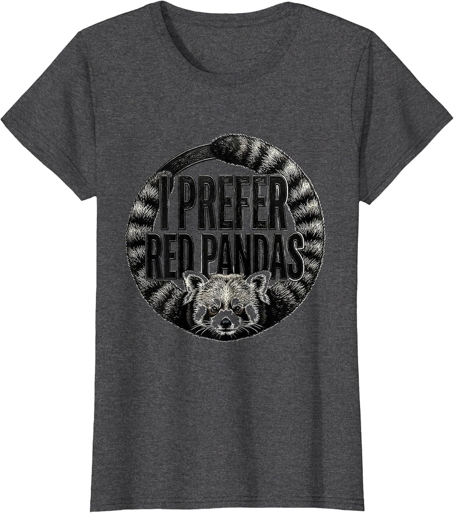 Women's I Prefer Red Pandas Funny Red Panda Lover Cute Animal T-Shirt - Dark Heather Grey