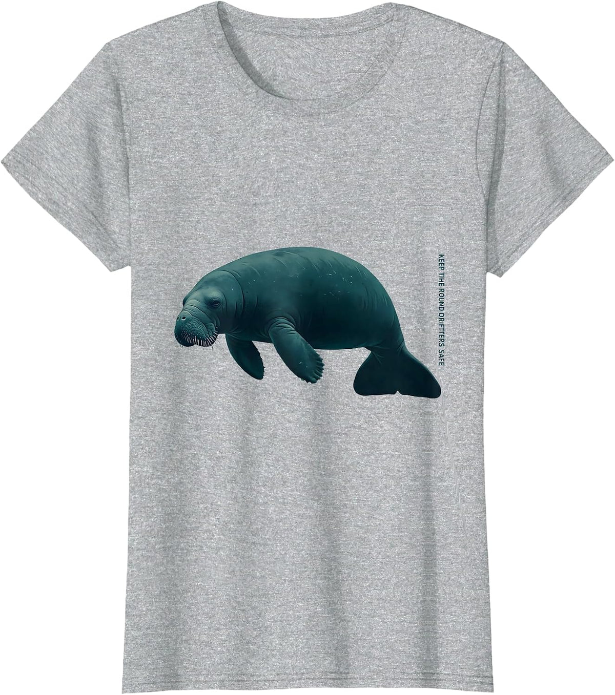 Keep The Round Drifters Safe Funny Manatee Ocean Animal T-Shirt - Heather Grey