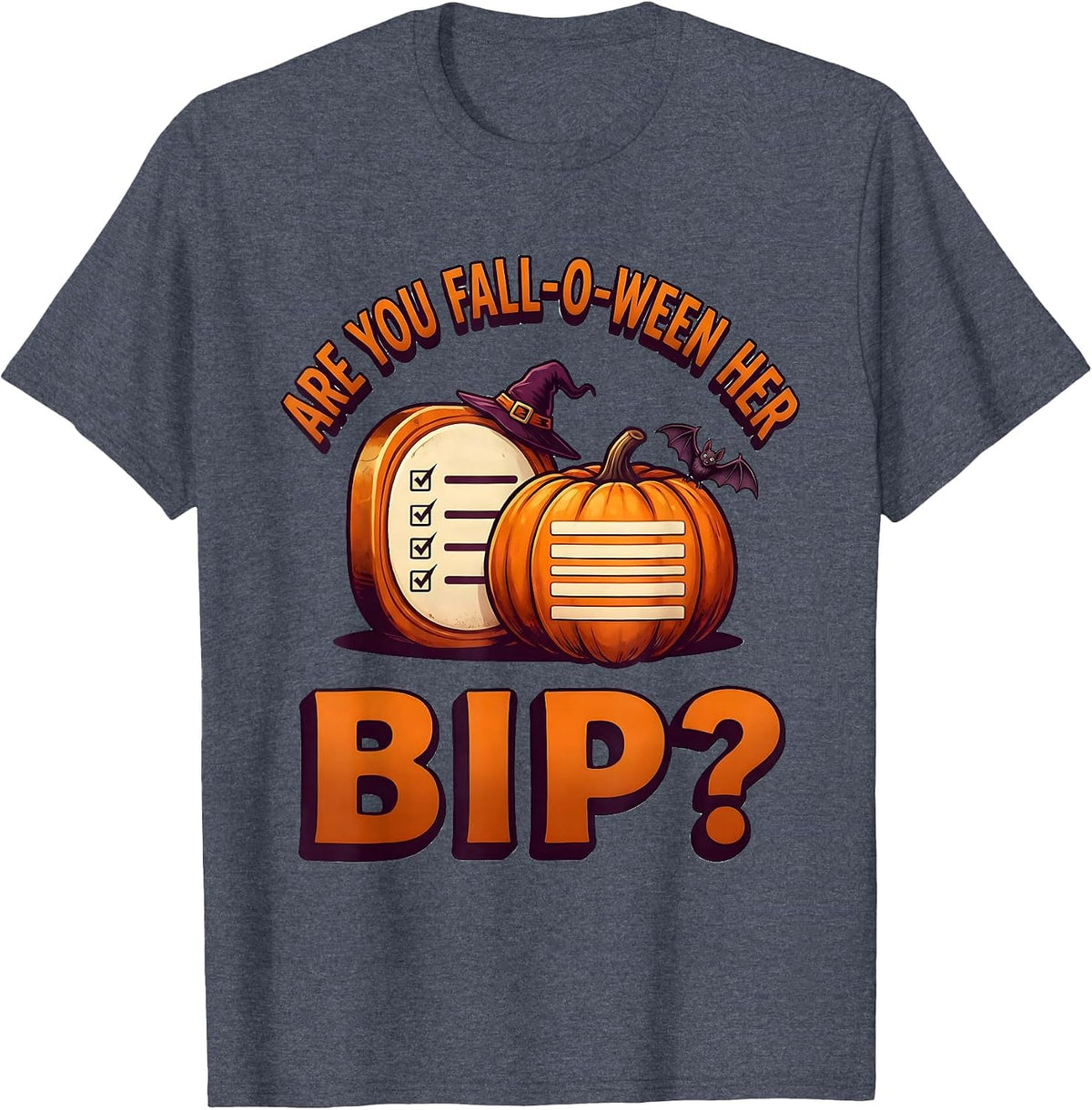 Are You Fall-O-Ween Her BIP Funny Teacher Halloween Ghost T-Shirt - Heather Blue