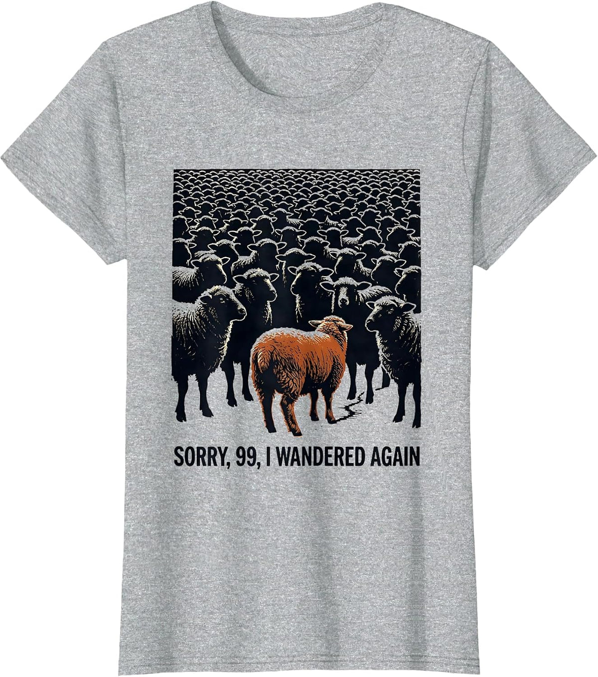 Sorry, 99, I Wandered Again Funny Christian Sheep Humor T-Shirt - Heather Grey