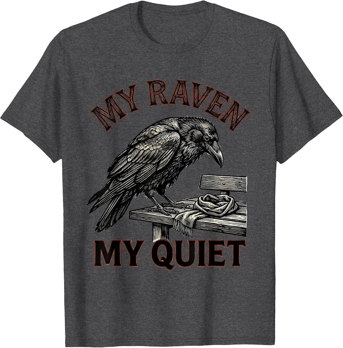 Men's My Raven My Quiet Gothic Dark Humor Raven Crow Bird Lover T-Shirt - Dark Heather Grey