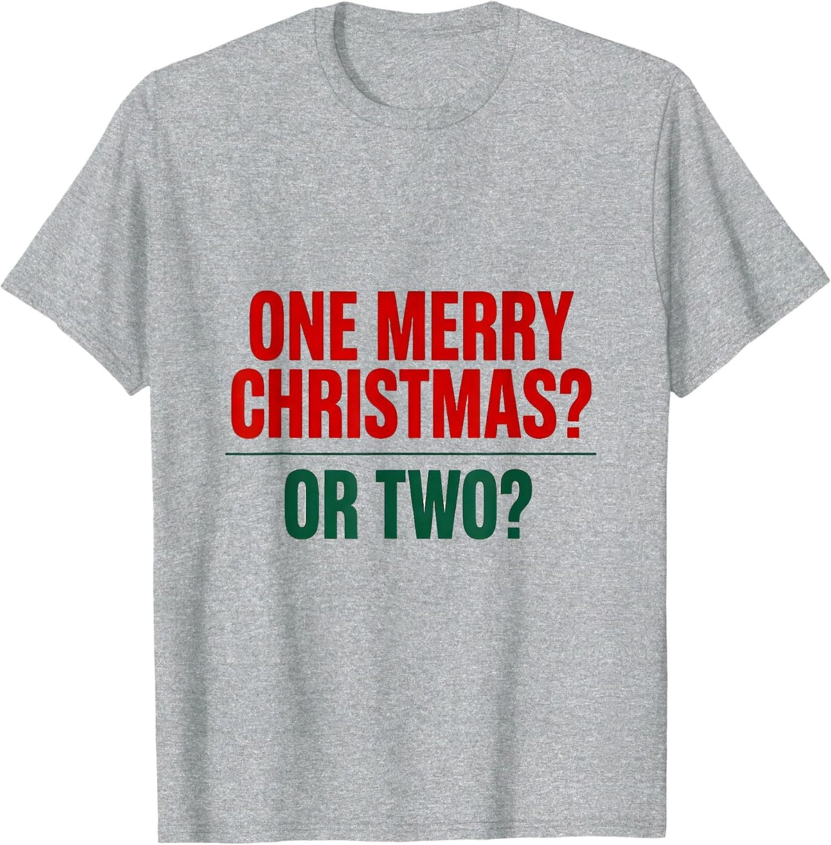 Men's One Merry Christmas? Or Two? Funny Optometrist Workplace T-Shirt - Heather Grey