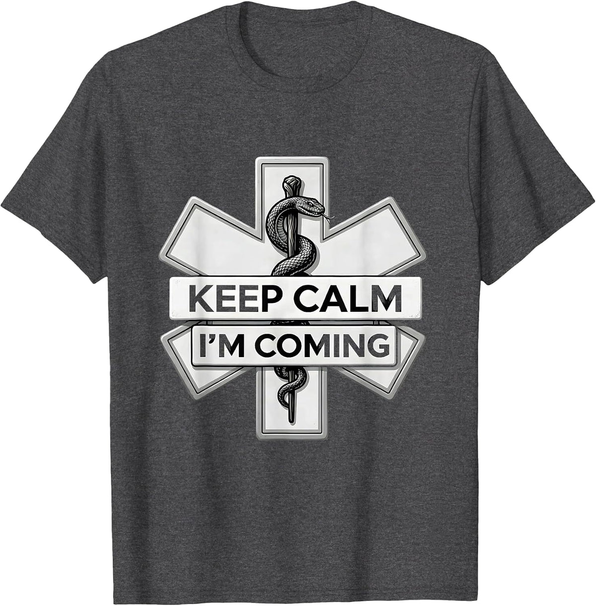 Men's Keep Calm I'm Coming EMT Rescue Design T-Shirt - Dark Heather Grey