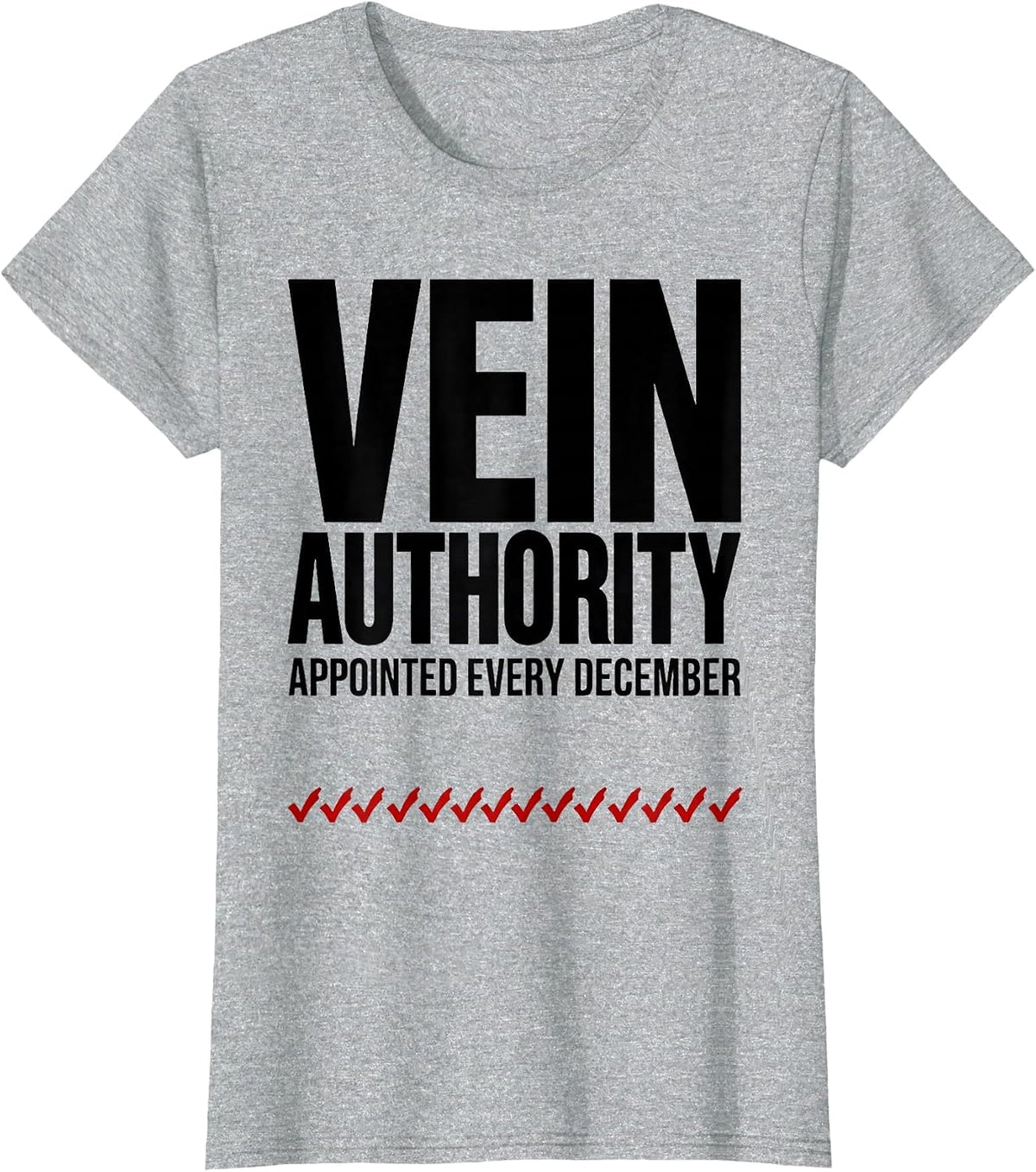 Women's Vein Authority, Appointed Every December Funny Phlebotomist T-Shirt - Heather Grey