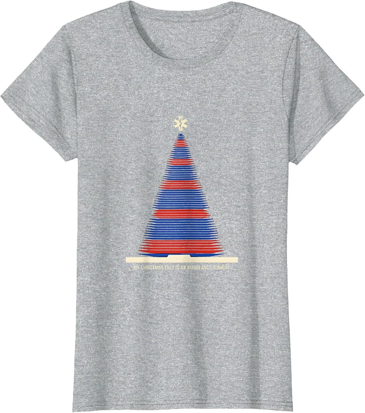 Women's My Christmas Tree Is An Ambulance Tonight Funny EMT T-Shirt - Heather Grey