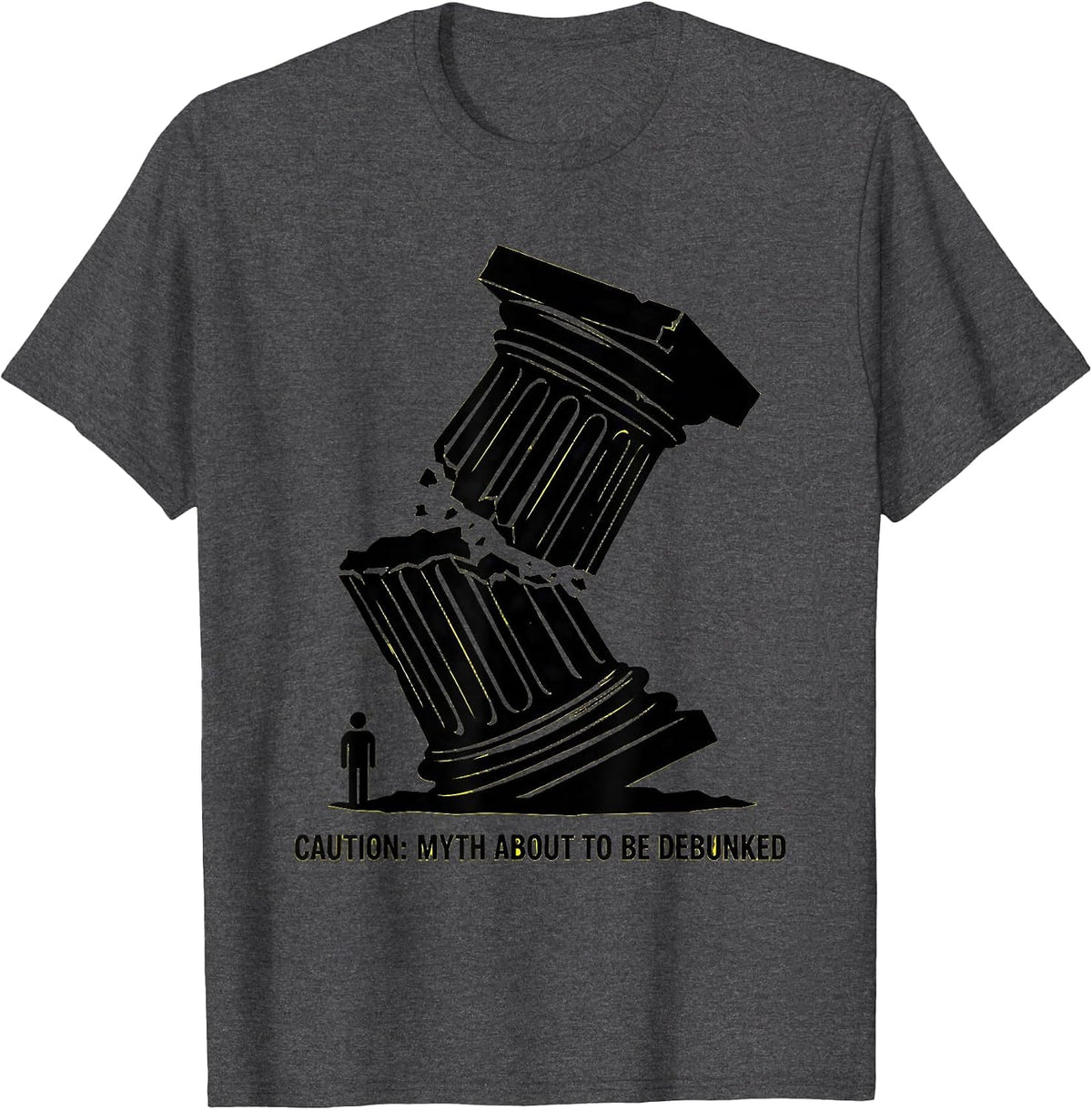 Caution: Myth About To Be Debunked Funny History Teacher T-Shirt - Dark Heather Grey