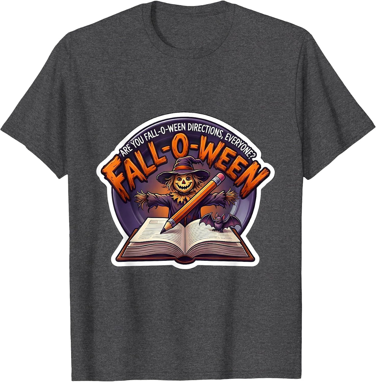 Men's Are You Fall-O-Ween Directions, Everyone? Teacher T-Shirt - Dark Heather Grey