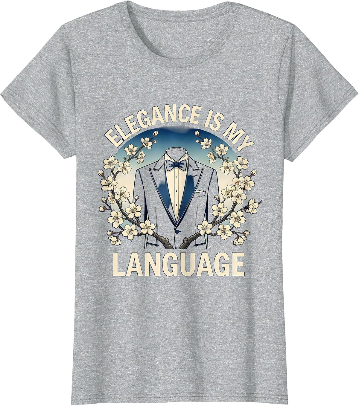 Women's Elegance Is My Language Tuxedo Design T-Shirt - Heather Grey