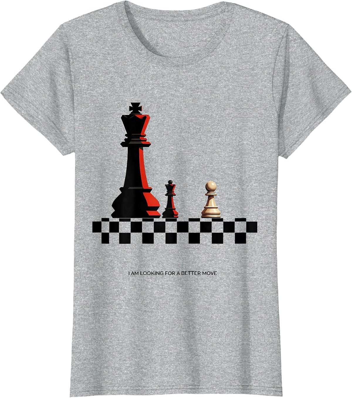 I Am Looking For A Better Move Funny Chess Player Chess Club T-Shirt - Heather Grey