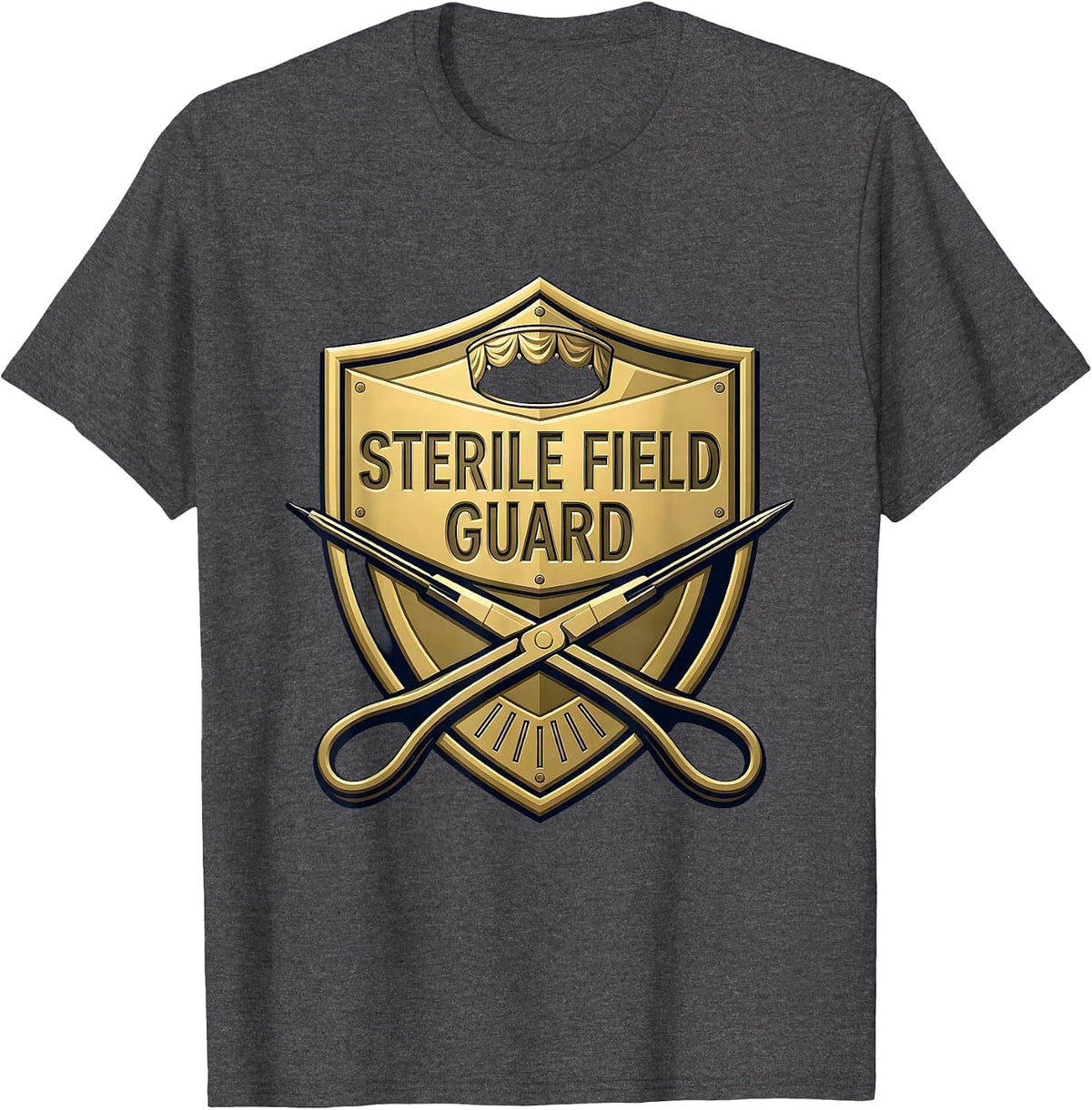Sterile Field Guard Funny Surgical Tech Scrub T-Shirt - Dark Heather Grey