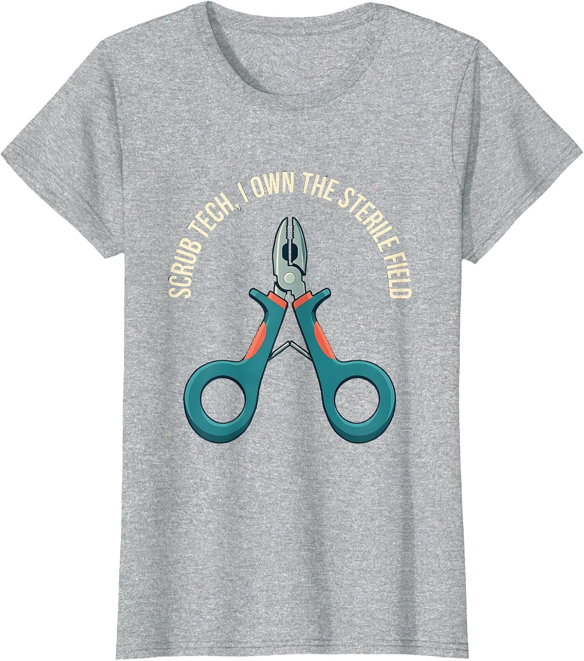 Scrub Tech I Own The Sterile Field Funny Surgical Tech T-Shirt - Heather Grey