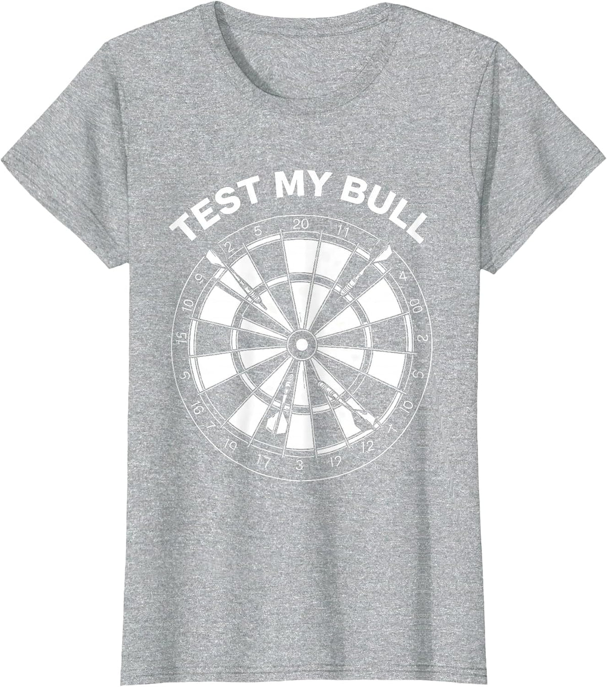 Women's Test My Bull Funny Darts Player Bar League Humor T-Shirt - Heather Grey