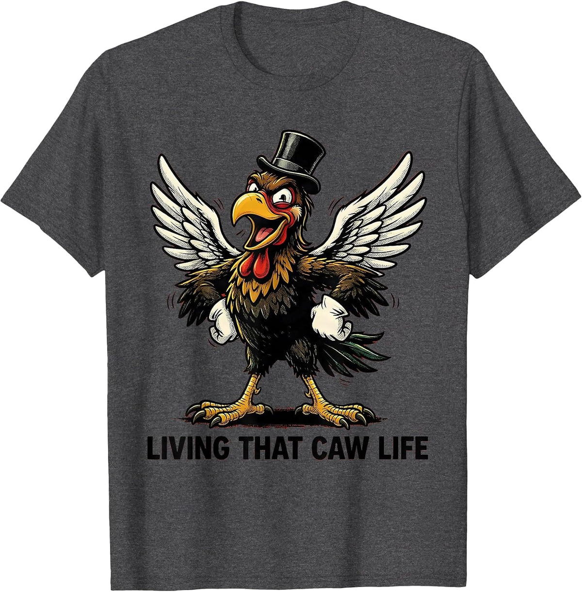 Living That Caw Life Crow Lover Design T-Shirt - Dark Heather Grey