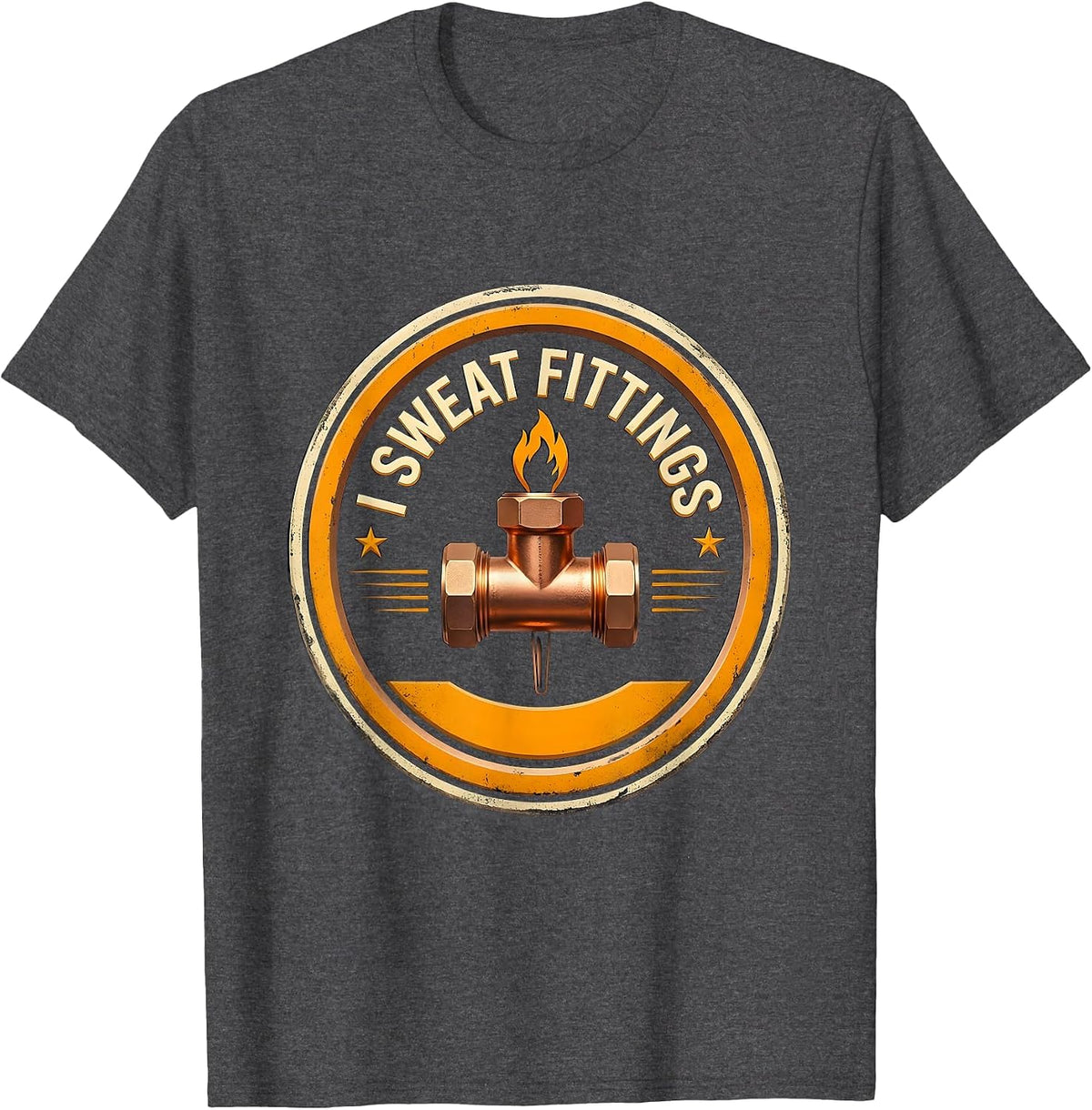 Men's I Sweat Fittings Funny Plumber Pipefitter Union Worker Gift T-Shirt - Dark Heather Grey