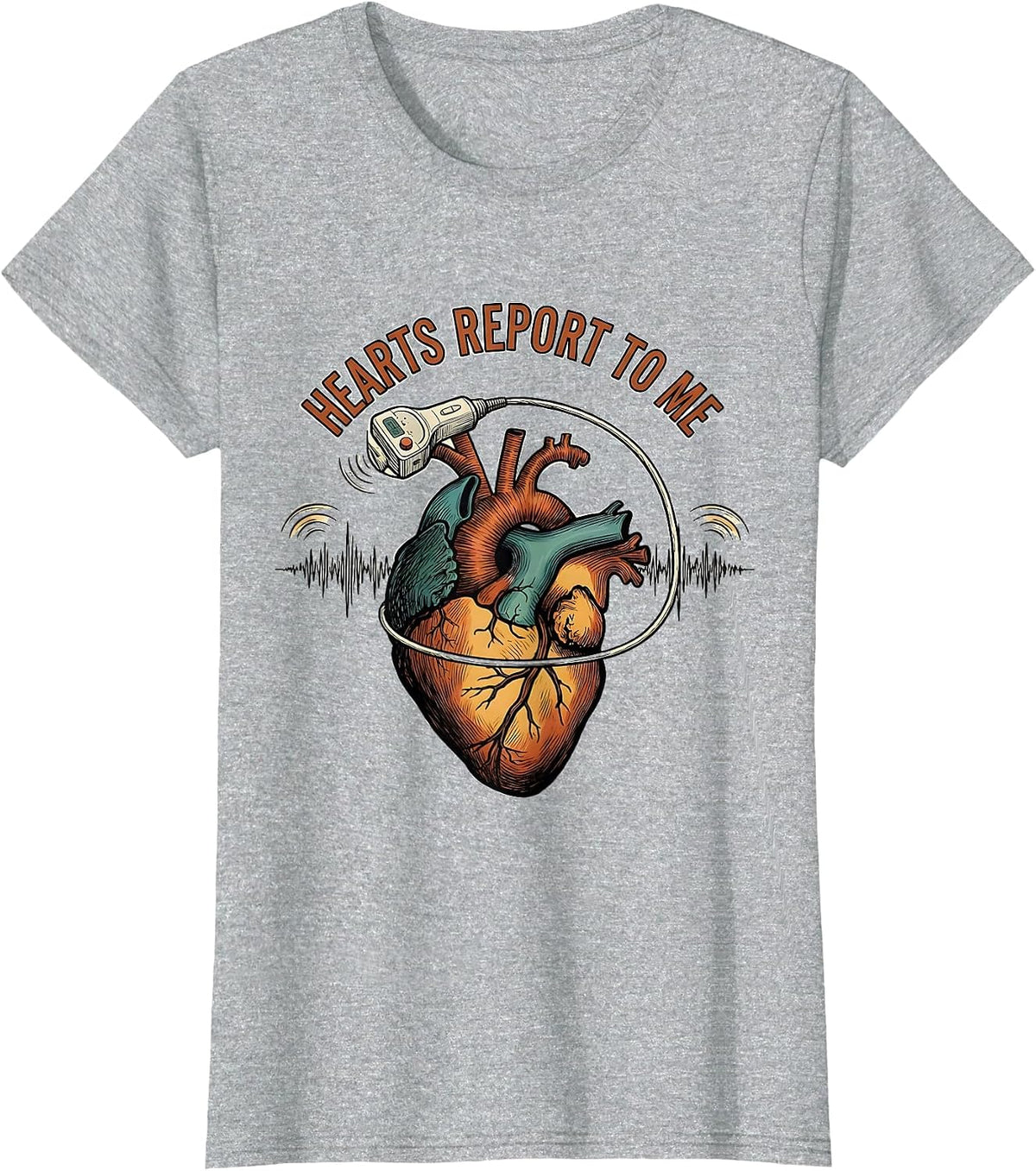 Women's Hearts Report To Me Funny Sonographer Ultrasound Tech Humor T-Shirt - Heather Grey