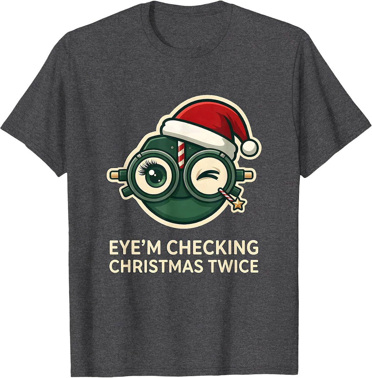 Men's Eye’m Checking Christmas Twice Funny Optometrist Eye Care T-Shirt - Dark Heather Grey