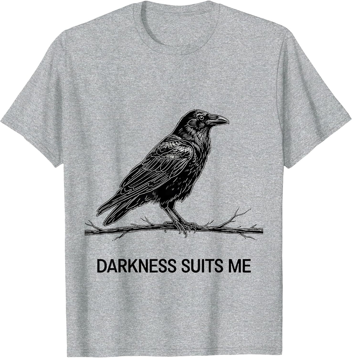 Men's Darkness Suits Me Gothic Crow Humor Dark Humor Raven Lover T-Shirt - Heather Grey