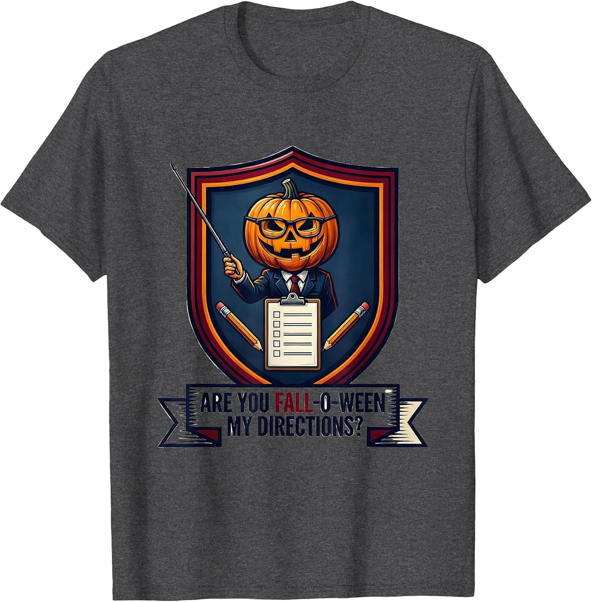 Men's Are You Fall-O-Ween My Directions Funny Teacher Halloween T-Shirt - Dark Heather Grey