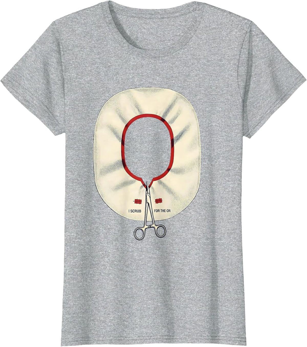 Women's I Scrub For The OR Funny Surgical Tech Occupational Pride T-Shirt - Heather Grey