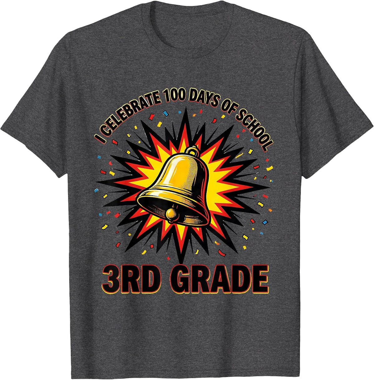 I Celebrate 100 Days Of School — 3rd Grade Teacher T-Shirt - Dark Heather Grey