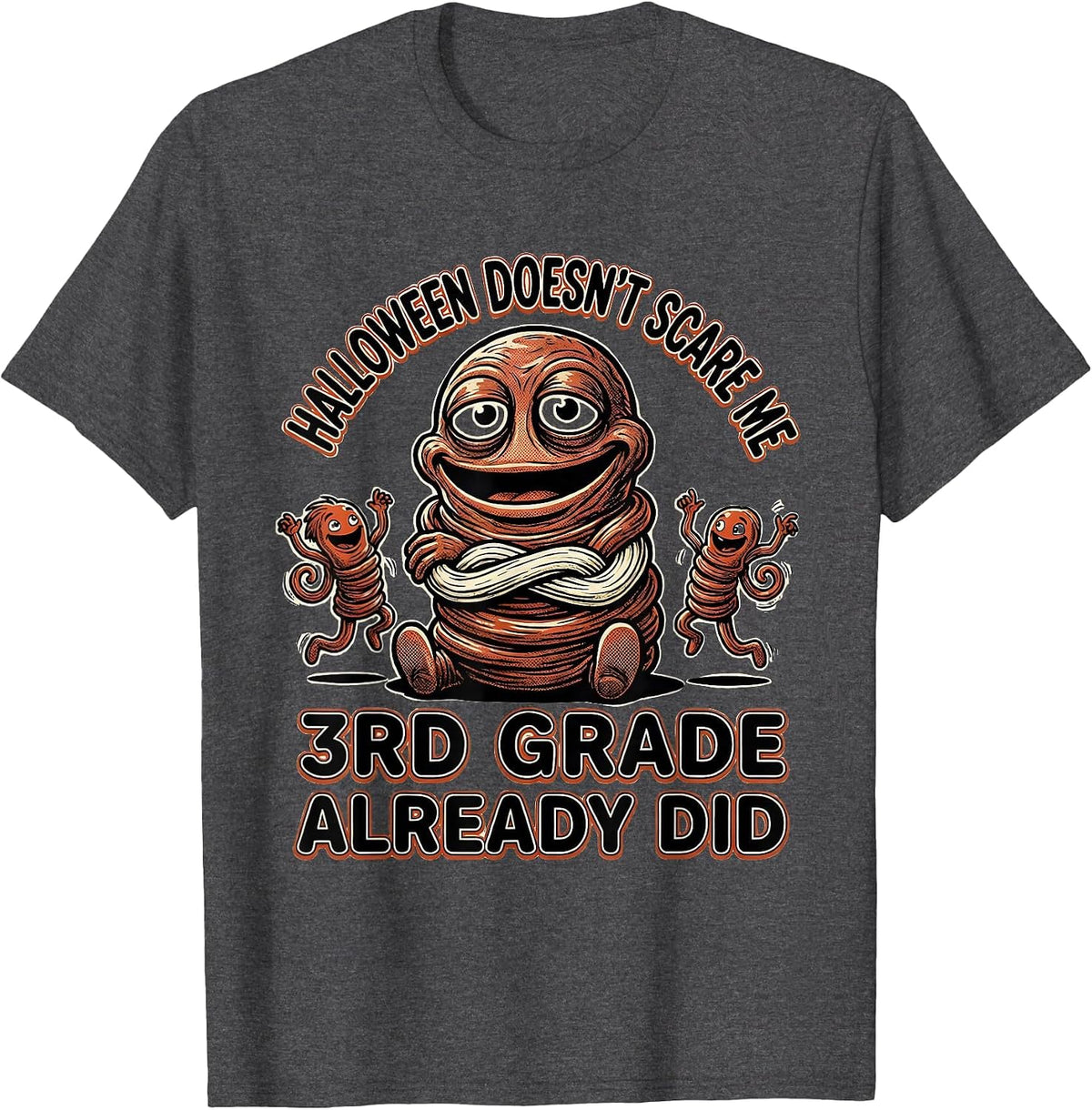 Men's Halloween Doesn't Scare Me, 3rd Grade Already Did Teacher T-Shirt - Dark Heather Grey