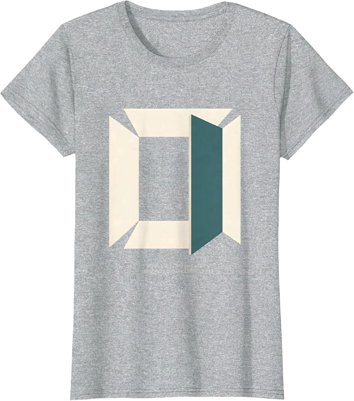 Behavior Communicates Belonging Is Unconditional Special T-Shirt - Heather Grey