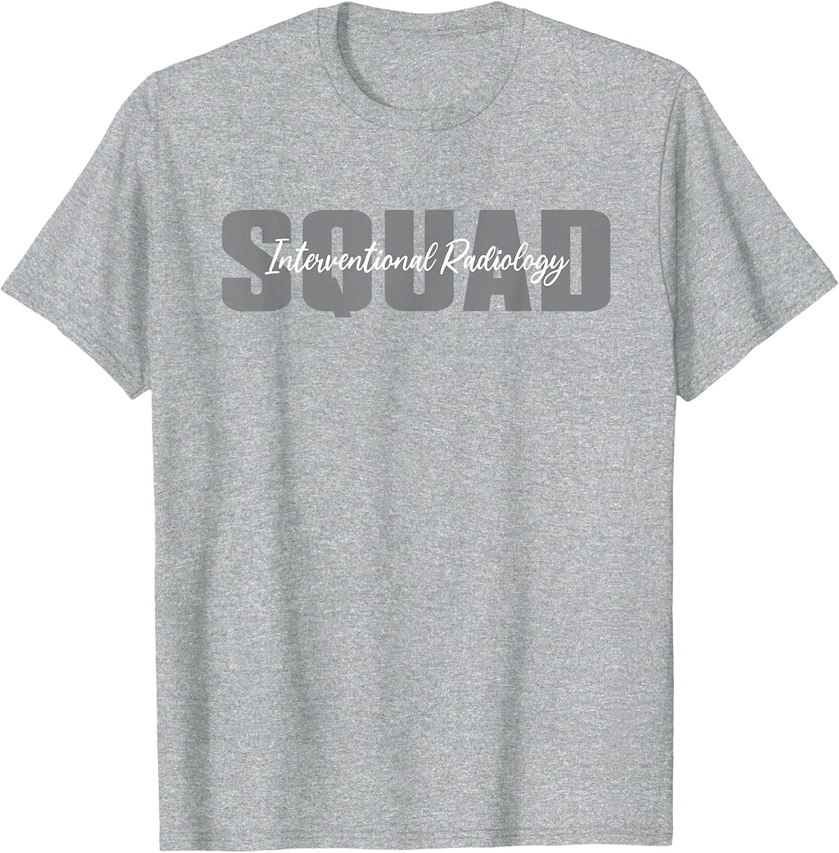 Interventional Radiology Squad Interventional Radiologist T-Shirt - Heather Grey