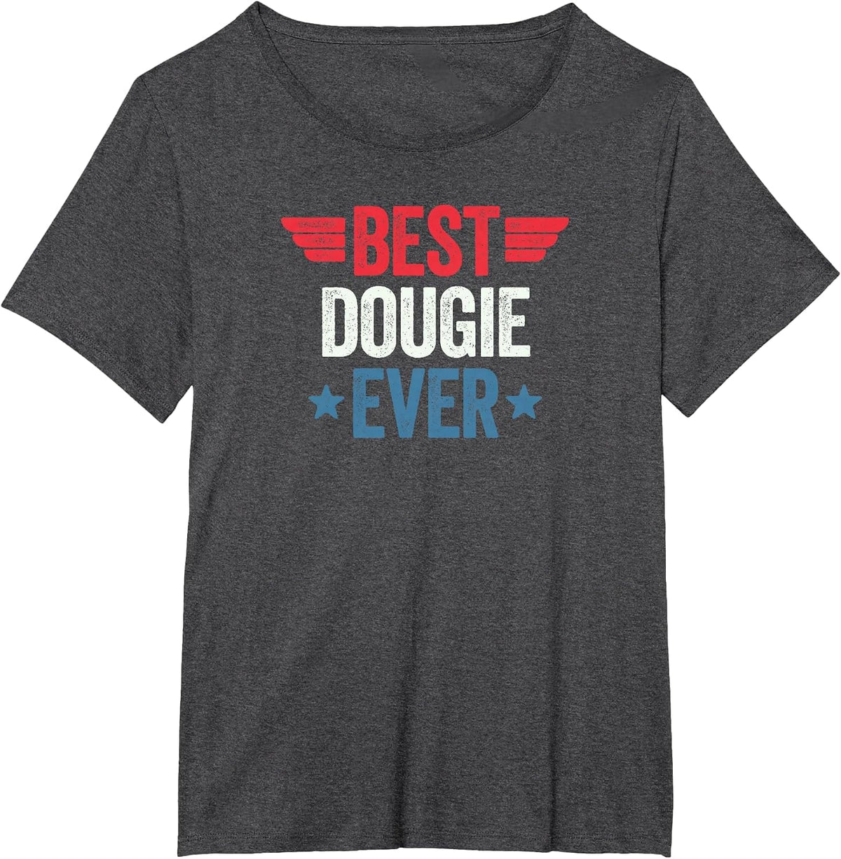 Best Dougie Ever T-Shirt - Dark Heather Grey