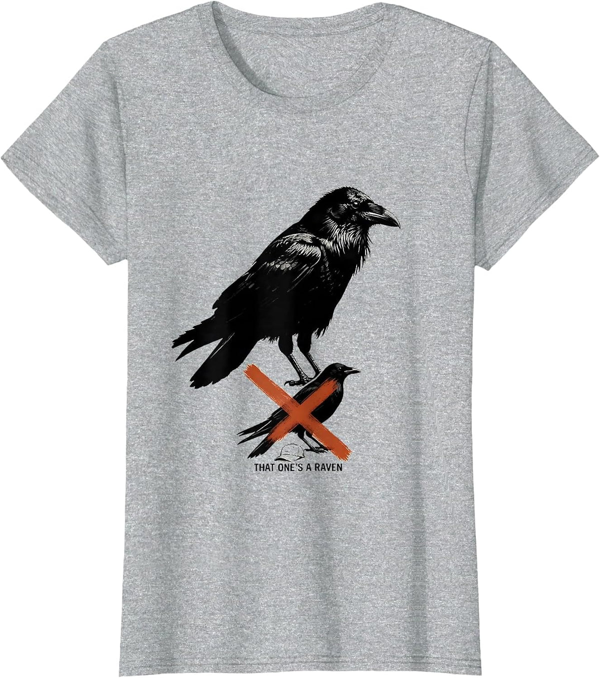 That One's A Raven Funny Crow Bird Lover Dark Humor T-Shirt - Heather Grey