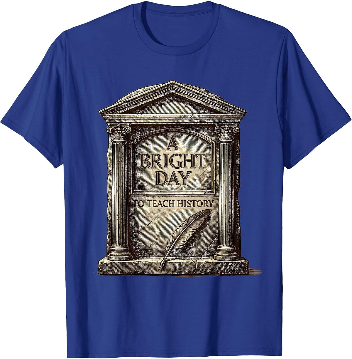Men's A Bright Day To Teach History Funny Retro Groovy History T-Shirt - Royal Blue