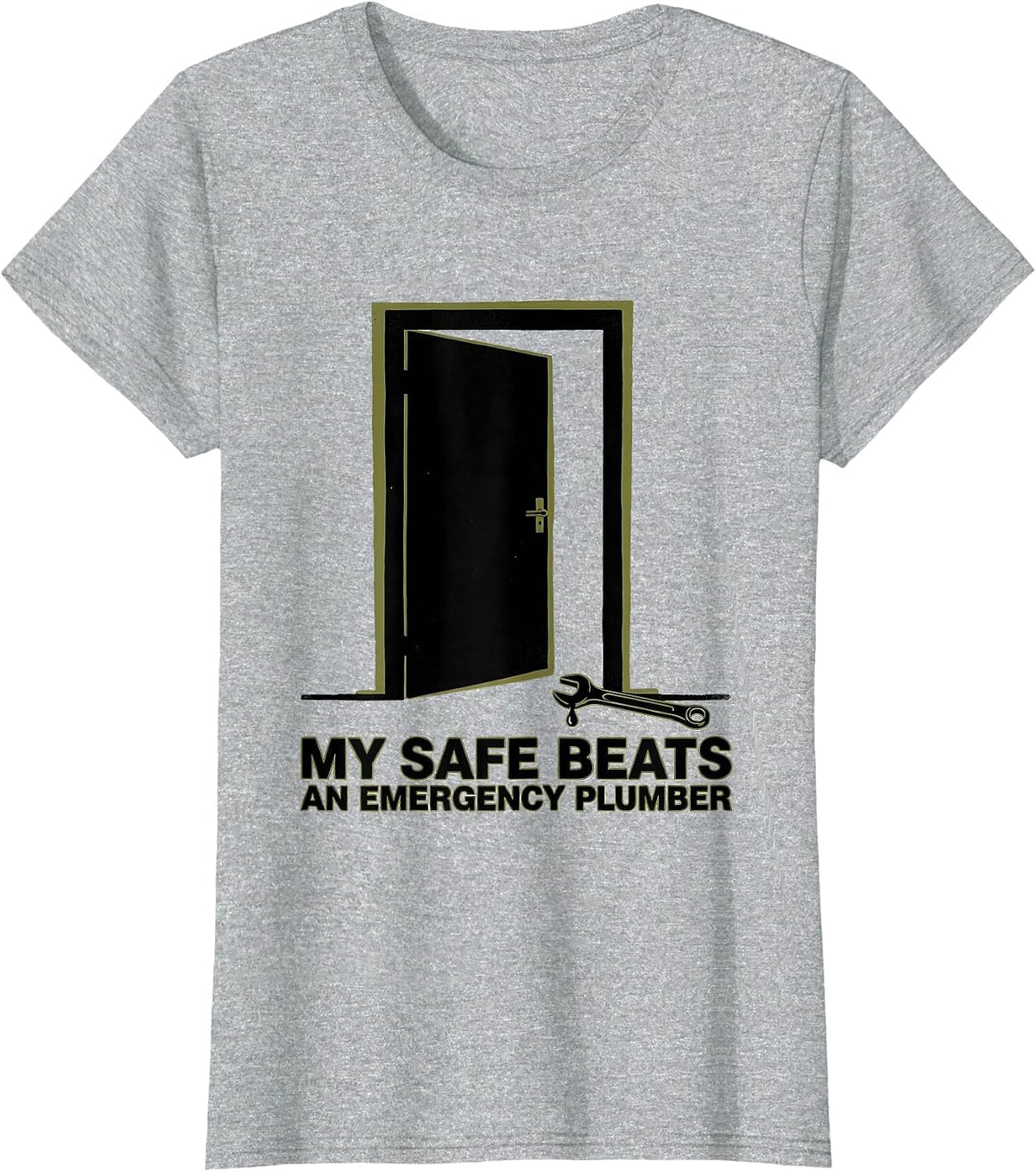 My Safe Beats An Emergency Plumber Funny Gun Lover Pro 2nd T-Shirt - Heather Grey