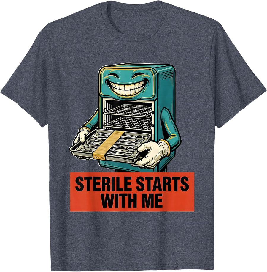 Sterile Starts With Me Funny Surgical Tech Sterile T-Shirt - Heather Blue