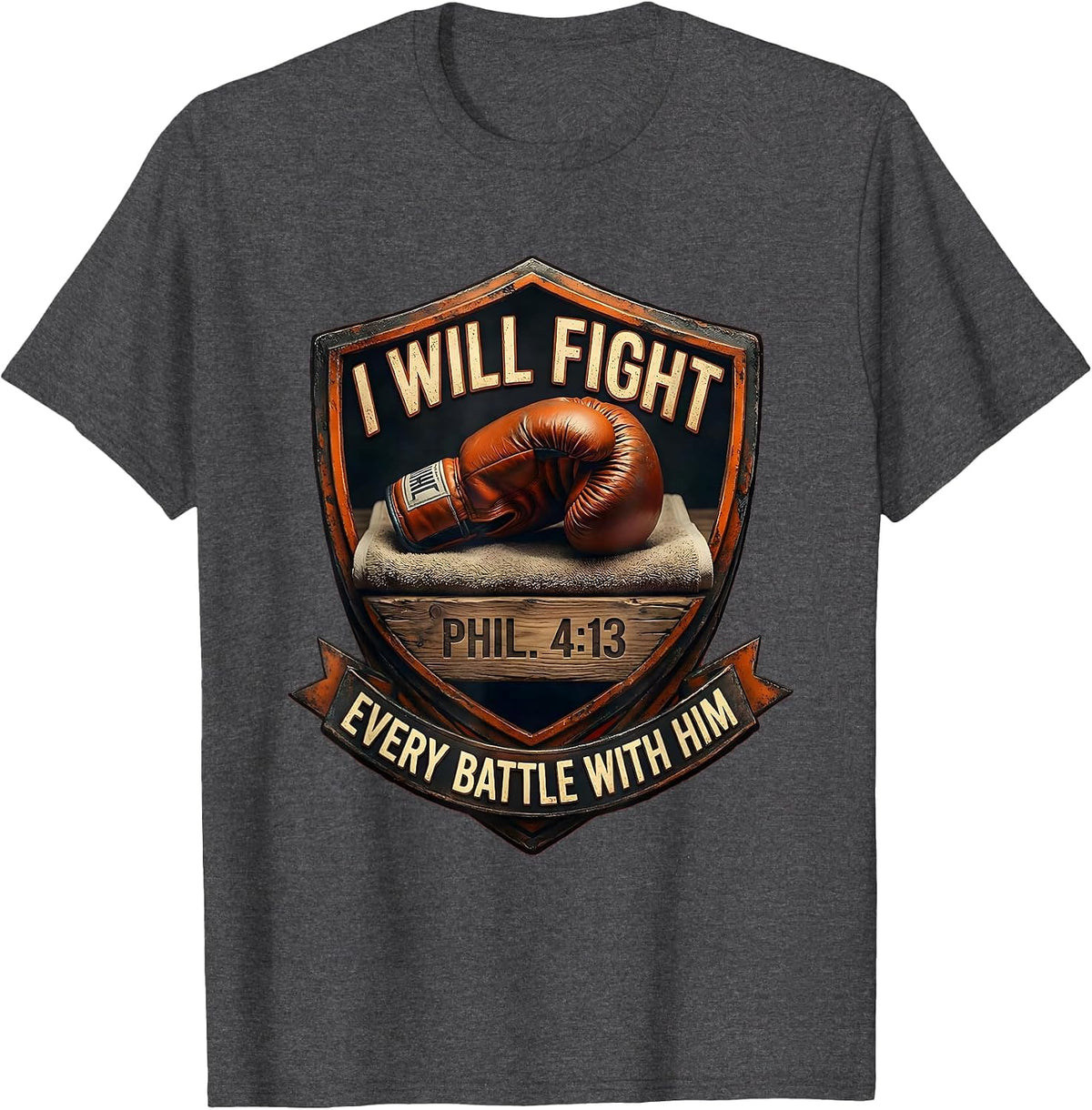 I Will Fight Boxing Glove Christian Sports Motivation T-Shirt - Dark Heather Grey