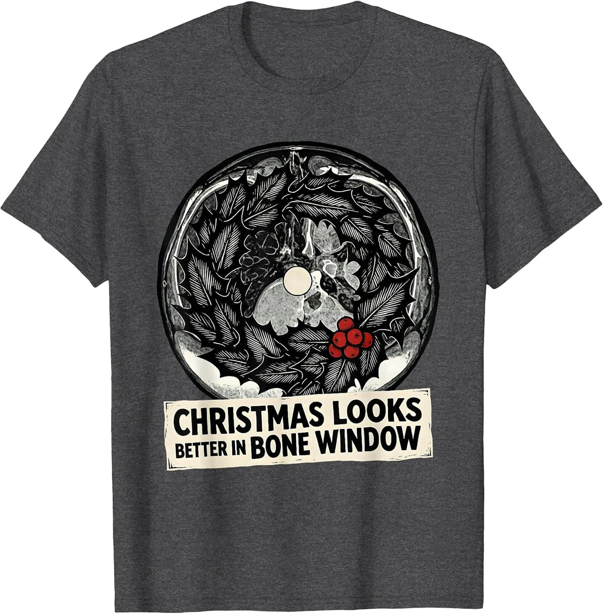 Christmas Looks Better In Bone Window Linocut Radiology Tech T-Shirt - Dark Heather Grey