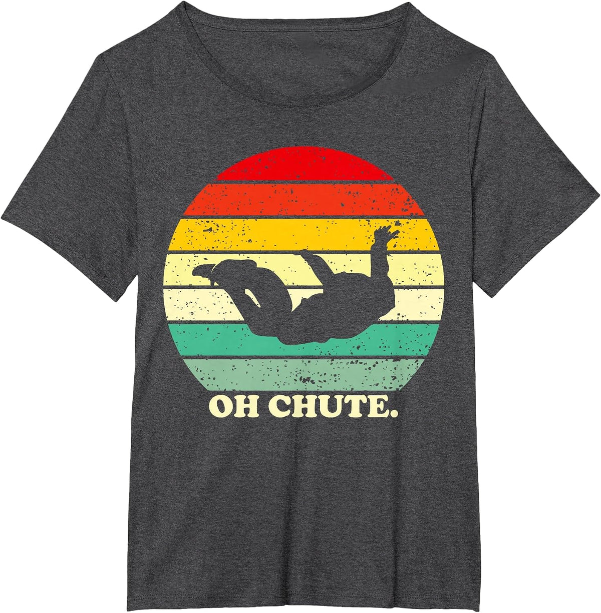 Oh Chute | Skydiving Skydive Sky Diving Skydiver T-Shirt - Dark Heather Grey