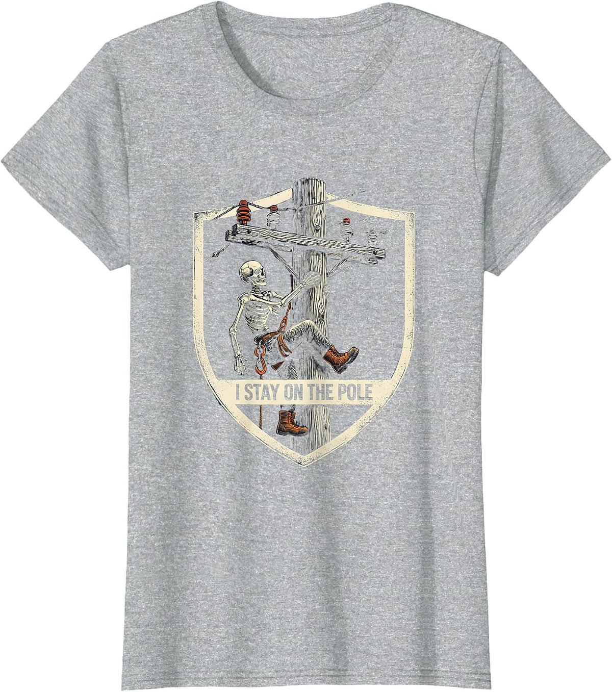 I Stay On The Pole Funny Electrician Lineman Skeleton Trade T-Shirt - Heather Grey