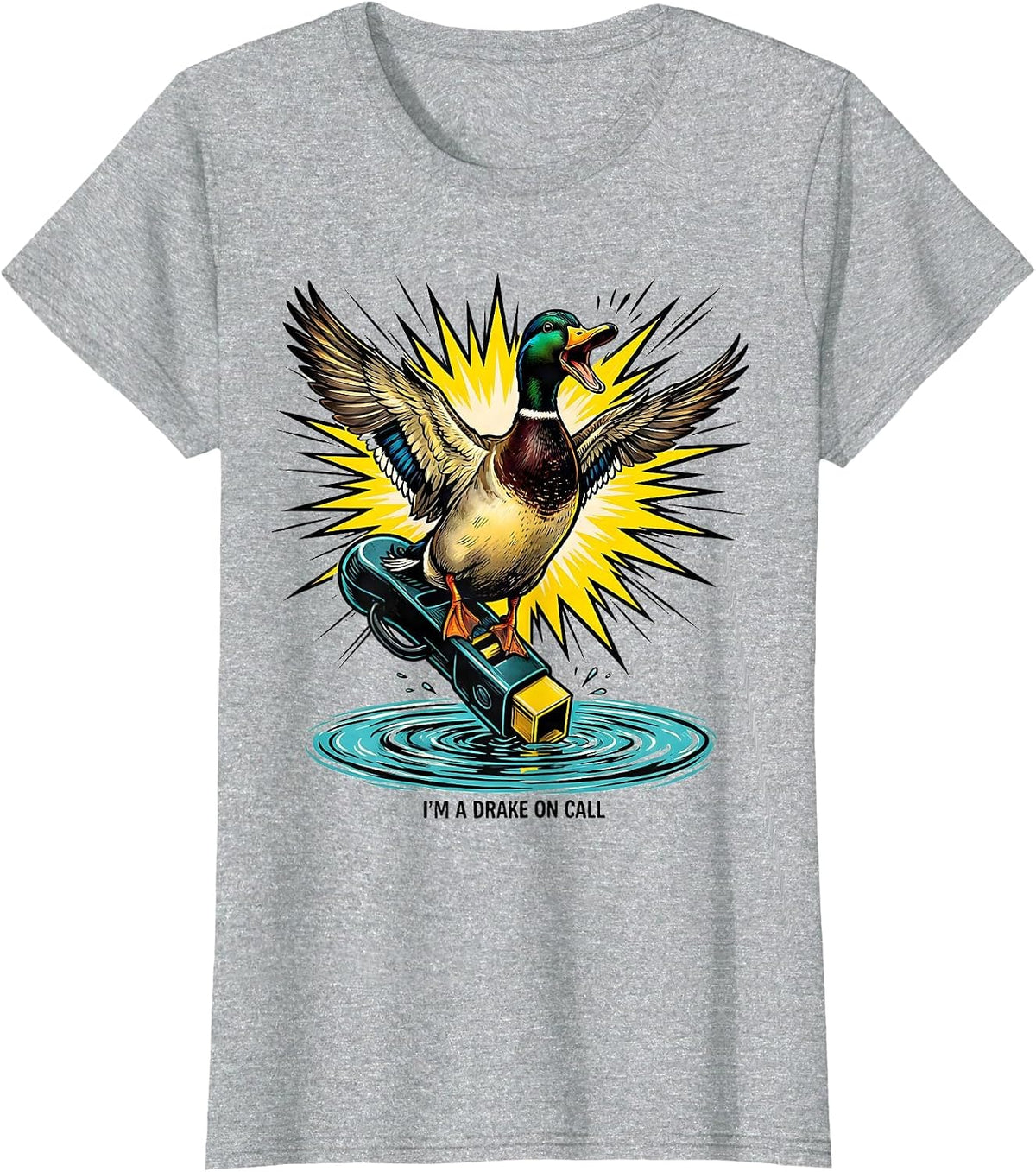 I'm A Drake On Call Pop Art Duck Hunting Dad Gift T-Shirt - Heather Grey