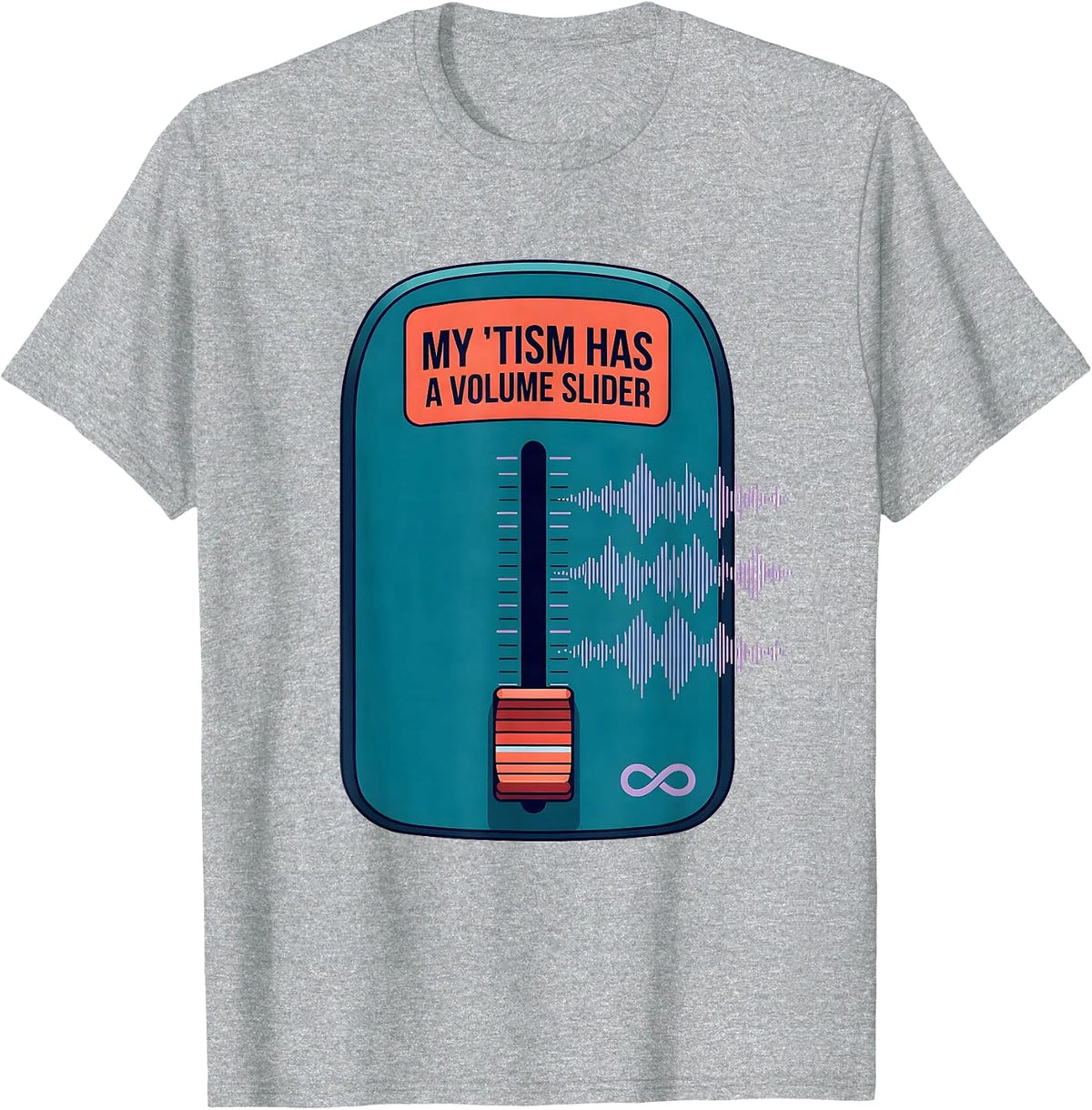 Men's My 'Tism Has A Volume Slider Funny Autistic Meme T-Shirt - Heather Grey