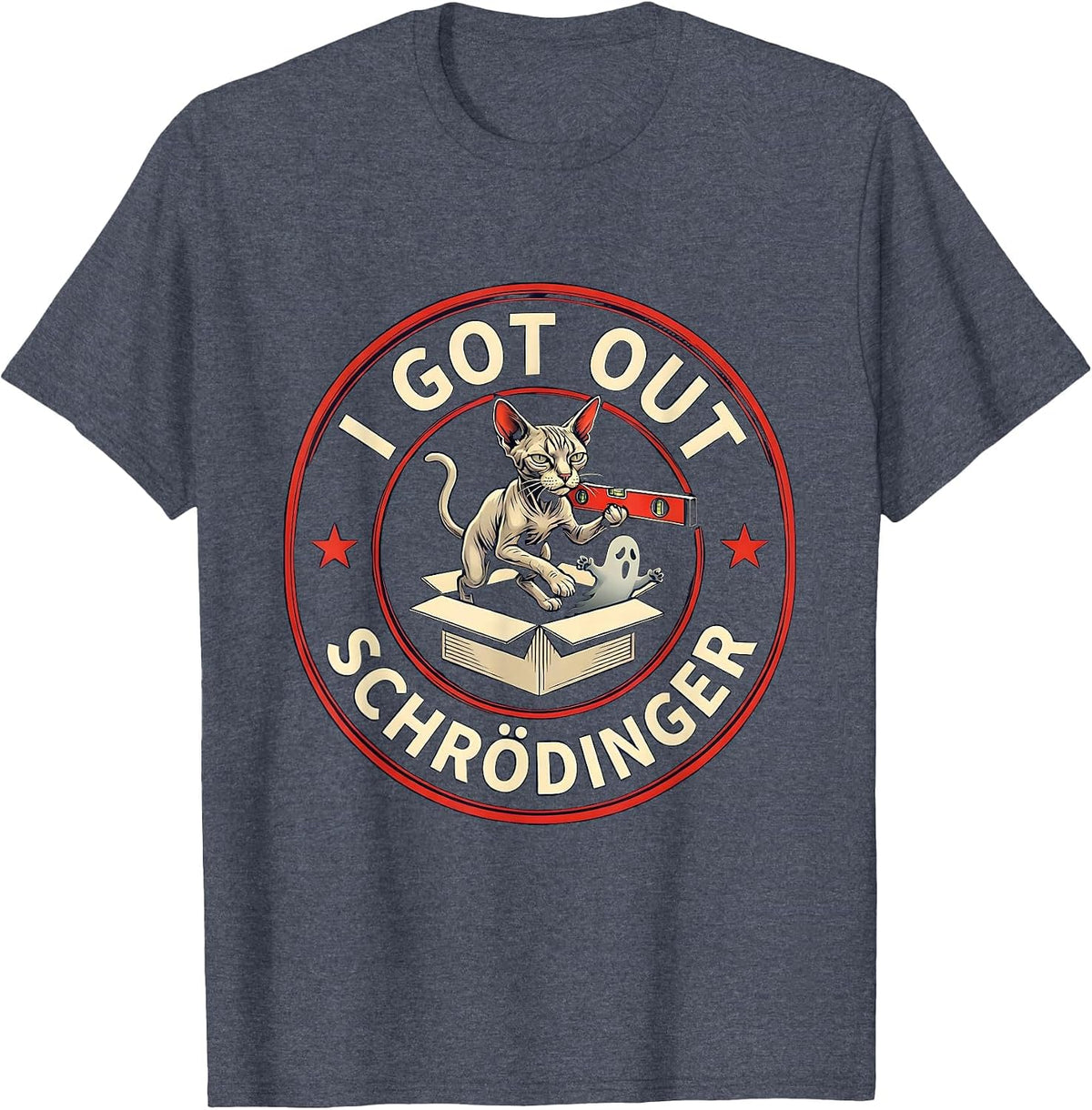 I Got Out, Schrödinger Funny Quantum Physics Science T-Shirt - Heather Blue